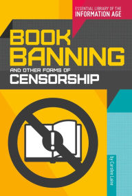 Title: Book Banning and Other Forms of Censorship, Author: Carolee Laine
