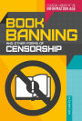 Book Banning and Other Forms of Censorship