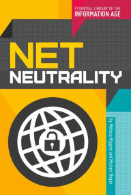 Title: Net Neutrality, Author: Melissa Higgins