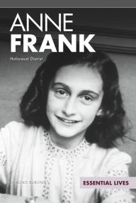 Title: Anne Frank: Holocaust Diarist, Author: Alexis Burling