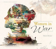 Title: Women in War, Author: Rebecca Rissman