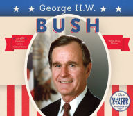 Title: George H.W. Bush, Author: Heidi M.D. Elston