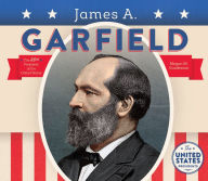 Title: James A. Garfield, Author: Megan M. Gunderson