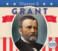 Title: Ulysses S. Grant (PagePerfect NOOK Book), Author: BreAnn Rumsch