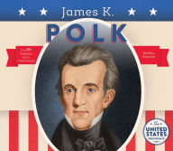 Title: James K. Polk, Author: BreAnn Rumsch