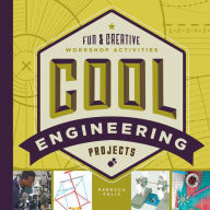 Title: Cool Engineering Projects: Fun & Creative Workshop Activities, Author: Checkerboard