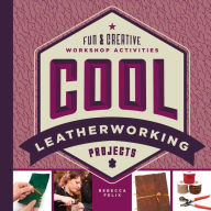 Title: Cool Leatherworking Projects: Fun & Creative Workshop Activities (PagePerfect NOOK Book), Author: 