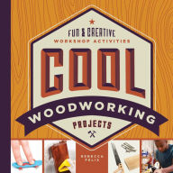 Title: Cool Woodworking Projects: Fun & Creative Workshop Activities (PagePerfect NOOK Book), Author: 