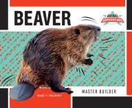 Title: Beaver: Master Builder, Author: Super Sandcastle