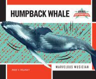 Title: Humpback Whale: Marvelous Musician, Author: Super Sandcastle