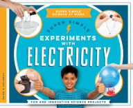 Title: Super Simple Experiments with Electricity: Fun and Innovative Science Projects, Author: Super Sandcastle