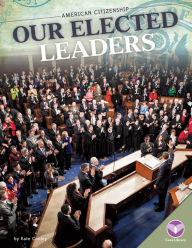 Title: Our Elected Leaders, Author: Core Library