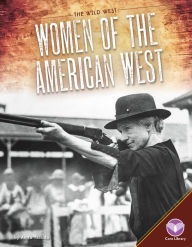 Title: Women of the American West, Author: Anita Yasuda