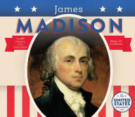 Title: James Madison, Author: Megan M. Gunderson