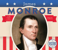 Title: James Monroe, Author: Megan M. Gunderson