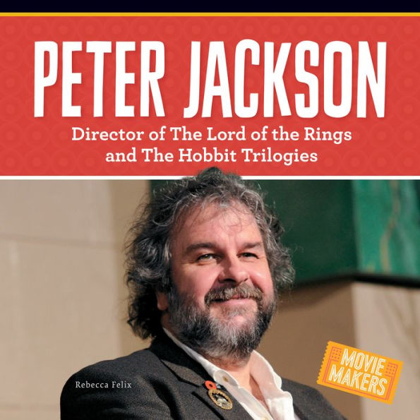 Peter Jackson : Director of the Lord of the Rings and the Hobbit Trilogies