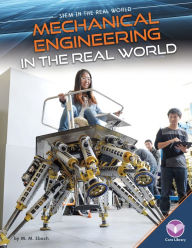 Title: Mechanical Engineering in the Real World, Author: M. M. Eboch