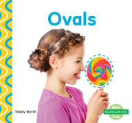 Title: Ovals (Shapes Are Fun!), Author: Teddy Borth