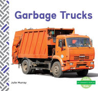 Title: Garbage Trucks, Author: Julie Murray