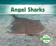 Title: Angel Sharks, Author: Grace Hansen