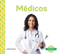 Title: Médicos (Doctors) (Spanish Version), Author: Julie Murray