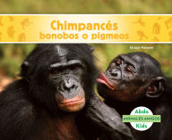 Title: Chimpancés bonobos (Bonobos), Author: Grace Hansen