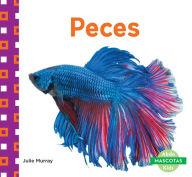 Title: Peces (Fish), Author: Julie Murray