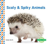 Title: Scaly & Spiky Animals (PagePerfect NOOK Book), Author: Teddy Borth