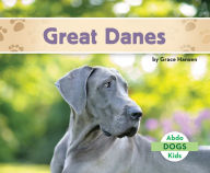 Title: Great Danes, Author: Grace Hansen