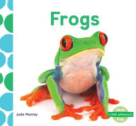 Title: Frogs, Author: Julie Murray