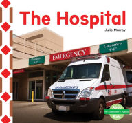 Title: The Hospital, Author: Julie Murray