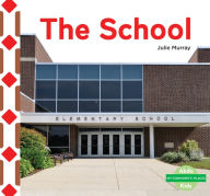 Title: The School, Author: Julie Murray