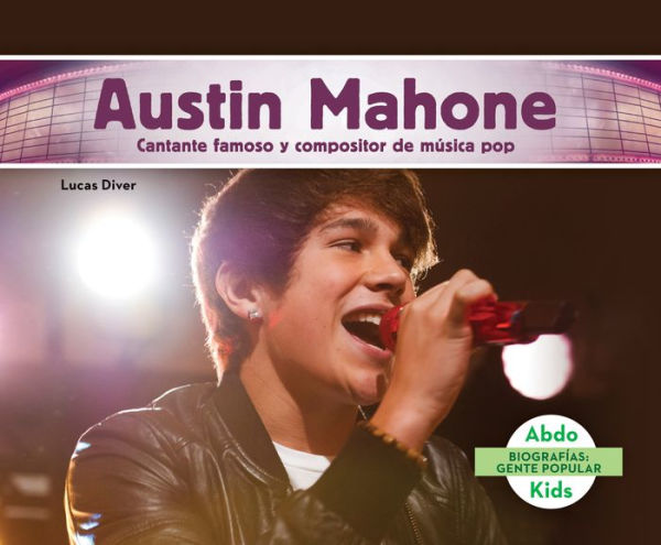 Austin Mahone : Cantante Famoso Y Compositor De Musica Pop /Famous Pop Singer & Songwriter