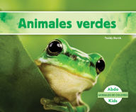 Title: Animales verdes (Green Animals), Author: Teddy Borth
