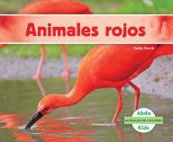 Title: Animales rojos (Red Animals), Author: Teddy Borth
