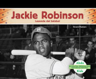 Title: Jackie Robinson: Leyenda del béisbol (Jackie Robinson: Baseball Legend), Author: Grace Hansen