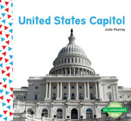 Title: United States Capitol, Author: Julie Murray