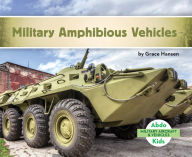 Title: Military Amphibious Vehicles, Author: Grace Hansen