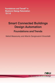 Title: Smart Connected Buildings Design Automation: Foundations and Trends, Author: Mehdi Maasoumy