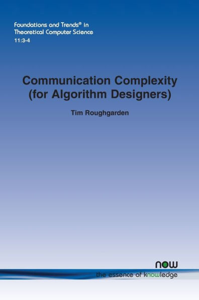 Communication Complexity (for Algorithm Designers)