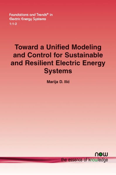 Toward a Unified Modeling and Control for Sustainable and Resilient Electric Energy Systems