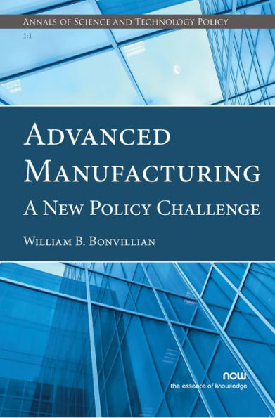 Advanced Manufacturing: A New Policy Challenge