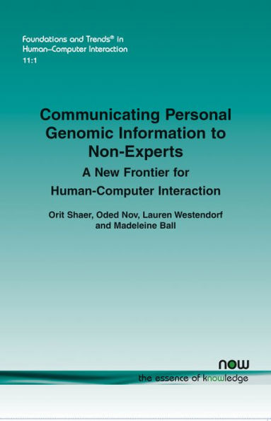 Communicating Personal Genomic Information to Non-Experts: A New Frontier for Human-Computer Interaction