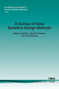 Title: A Survey of Value Sensitive Design Methods, Author: Batya Friedman