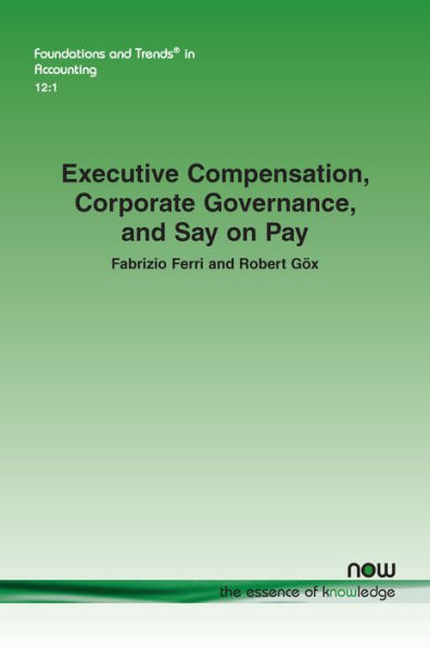 Executive Compensation, Corporate Governance, and Say on Pay