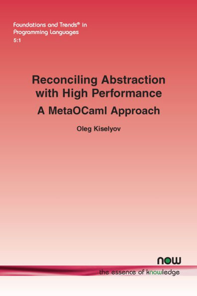 Reconciling Abstraction with High Performance: A Metaocaml Approach