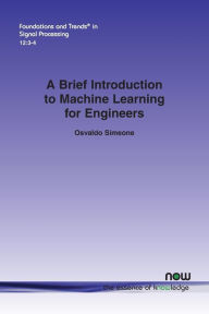 Title: A Brief Introduction to Machine Learning for Engineers, Author: Osvaldo Simeone