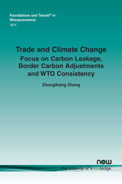 Trade and Climate Change: Focus on Carbon Leakage, Border Carbon Adjustments and Wto Consistency