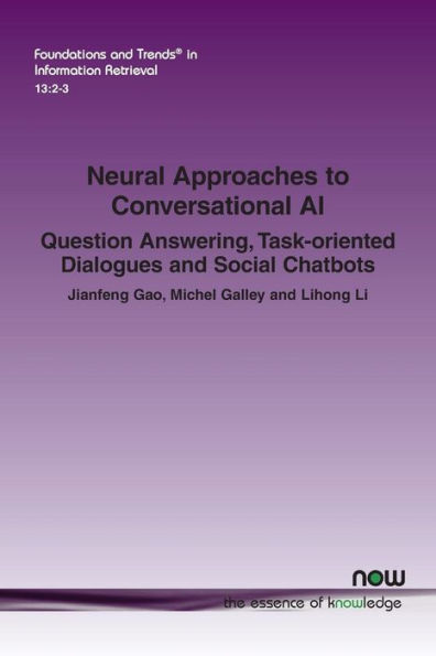 Neural Approaches to Conversational AI: Question Answering, Task-oriented Dialogues and Social Chatbots