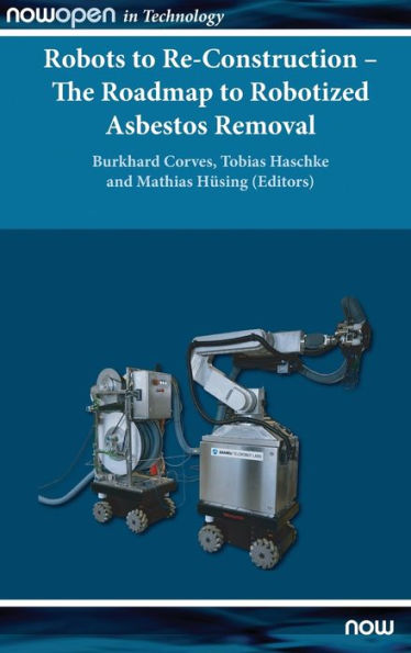 Robots to Re-Construction - The Roadmap to Robotized Asbestos Removal